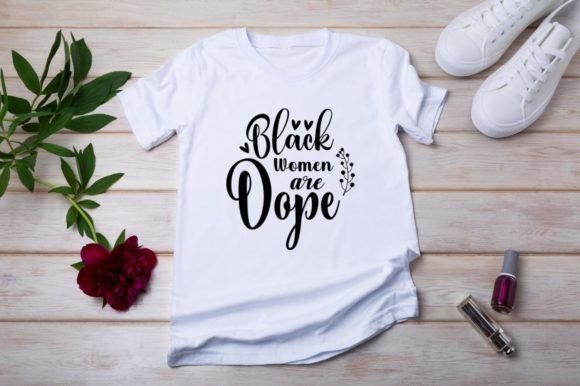 Black Women Are Dope: A Graphic Design for Bold Statements